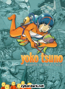 Yoko Tsuno. Robots de Aqu y All (Integral) - cmic