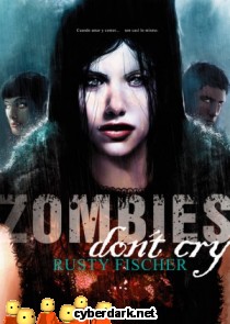 Zombies Don't Cry