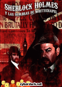 Sherlock Holmes y las Sombras de Whitechapel