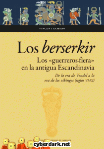 Los Berserkir. Los Guerreros-Fiera en la Antigua Escandinavia