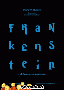 Frankenstein, o el Moderno Prometeo