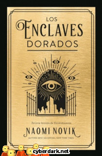 Los Enclaves Dorados / Escolomancia 3