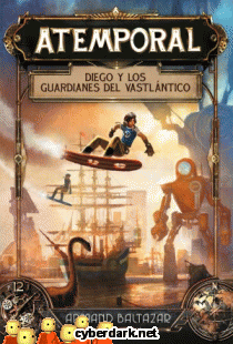 Diego y los Guardianes del Vastlntico / Atemporal 1