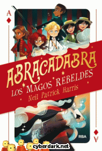 Abracadabra. Los Magos Rebeldes