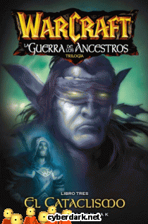 El Cataclismo / Warcraft. La Guerra de los Ancestros 3