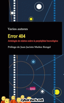 Error 404. Antología de Relatos sobre la Perplejidad Tecnológica
