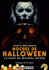 Noches de Halloween. La Saga de Michael Myers