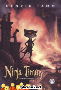 Ninja Timmy y las Sonrisas Robadas - ilustrado