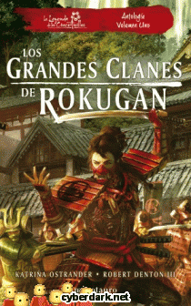 Los Grandes Clanes de Rokugan. Antologa 1 / La Leyenda de los Cinco Anillos