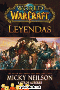World of Warcraft. Leyendas