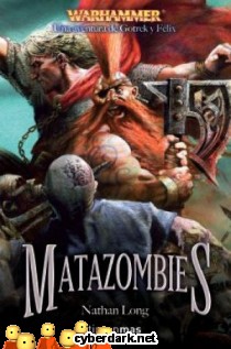Matazombies / Una Aventura de Gotrek y Félix 12