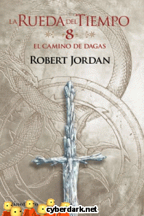 El Camino de Dagas / La Rueda del Tiempo (Nueva Edición) 8