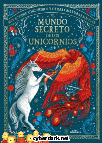 El Mundo Secreto de los Unicornios - ilustrado