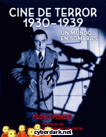 Cine de Terror 1930-1939. Un Mundo en Sombras