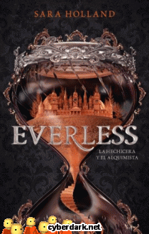 Everless. La Hechicera y el Alquimista