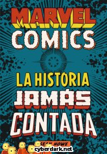 Marvel Cmics. La Historia Jams Contada