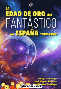 La Edad de Oro del Fantstico en Espaa (1989-2009)