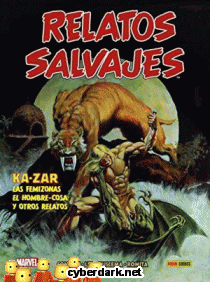 Ka-Zar, las Femizonas, el Hombre-Cosa y Otros Relatos / Biblioteca Relatos Salvajes 1 (de 2) - cómic