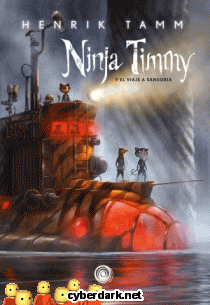Ninja Timmy y el Viaje a Sansoria - ilustrado