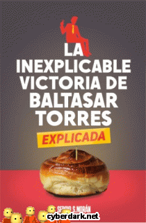 La Inexplicable Victoria de Baltasar Torres (Explicada)