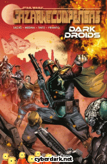 Dark Droids / Cazarrecompensas. Star Wars 7 - cmic