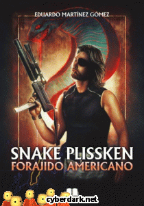 Snake Plissken. Forajido Americano