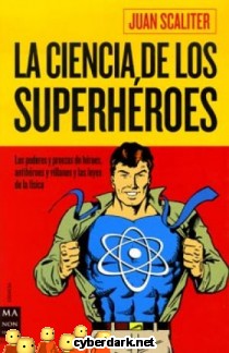 La Ciencia de los Superhéroes