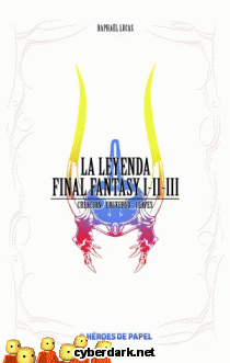La Leyenda Final Fantasy I, II y III. Creación, Universo, Claves