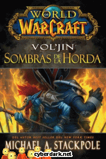 World of Warcraft. Vol´Jin: Sombras de la Horda