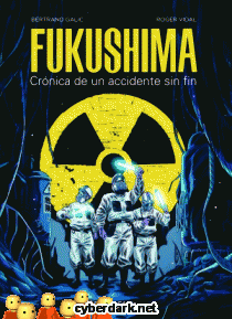 Fukushima. Crónica de un Accidente sin Fin - cómic