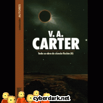 V. A. Carter. Toda su Obra de Ciencia Ficción 2