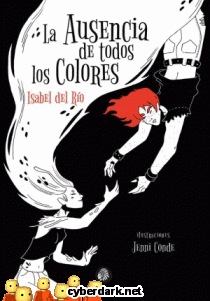 La Ausencia de Todos los Colores / Rojo sobre Negro 2 - ilustrado