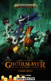 Ghoulslayer. Una Novela de Gotrek Gurnisson / Warhammer
