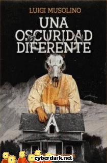 Una Oscuridad Diferente