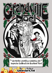 Grandville Noël / Grandville 4 - cómic
