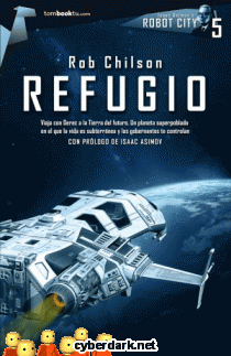 Refugio / Robot City 5