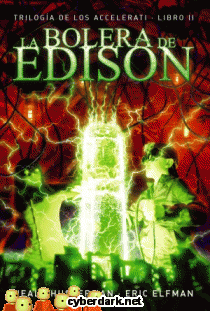 La Bolera de Edison / Trilogía de los Accelerati 2