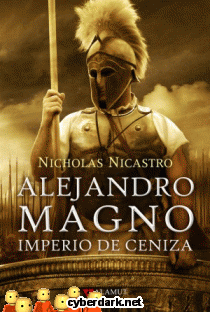 Alejandro Magno: Imperio de Ceniza