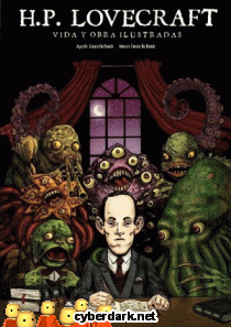 Lovecraft. Vida y Obra Ilustradas 