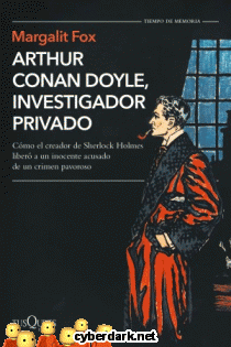 Arthur Conan Doyle, Investigador Privado