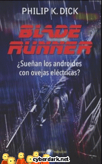 Blade Runner. ¿Sueñan los Androides con Ovejas Eléctricas?