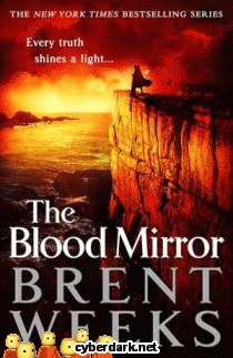 Blood Mirror / El Portador de Luz 4, de Brent Weeks - Librería Cyberdark.net