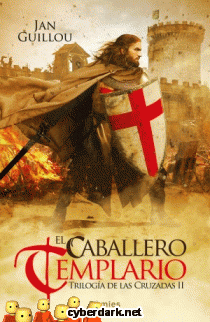 El Caballero Templario / Trilogía de las Cruzadas 2