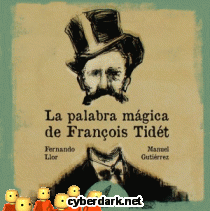 La Palabra Mágica de François Tidét - ilustrado