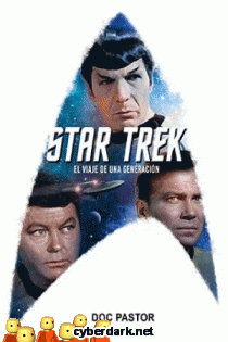 Star Trek. El Viaje de una Generacin