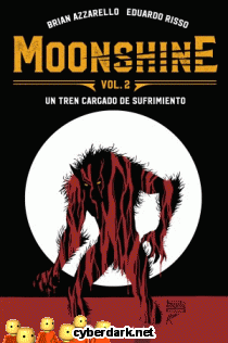 Un Tren Cargado de Sufrimiento / Moonshine 2 - cómic