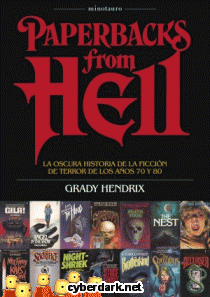 Paperbacks From Hell. La Oscura Historia de la Ficcin de Terror de los Aos 70 y 80