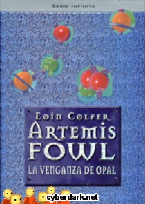 La Venganza de Opal / Artemis Fowl 4