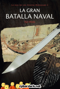 La Gran Batalla Naval / La Hija de los Piratas Murakami 2