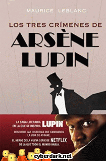 Los Tres Crímenes de Arsène Lupin / Arsène Lupin 6